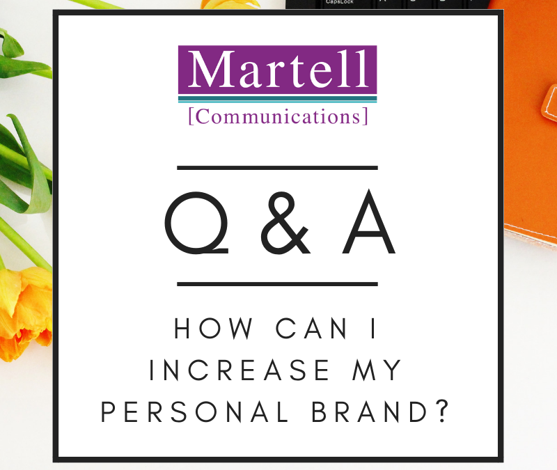 Q&A: How Can I Increase My Personal Brand?